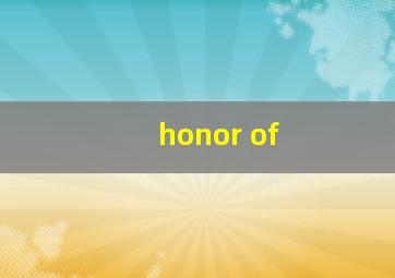 honor of